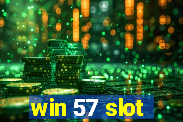 win 57 slot