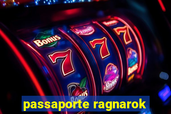 passaporte ragnarok