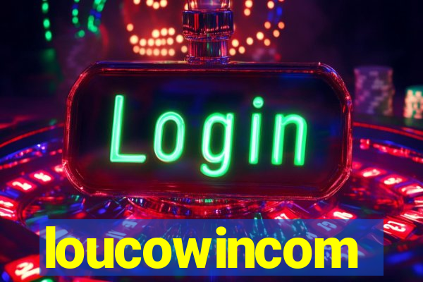 loucowincom