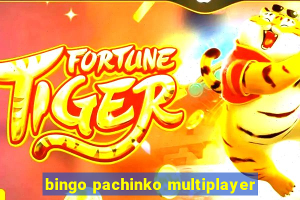 bingo pachinko multiplayer