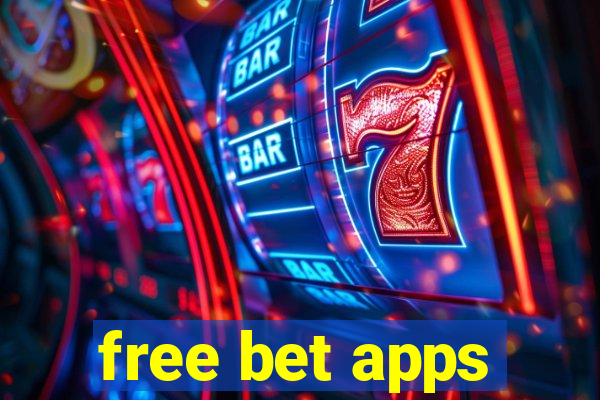 free bet apps