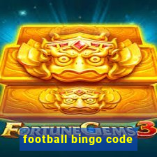 football bingo code