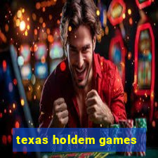 texas holdem games