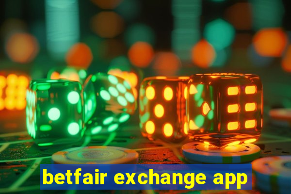 betfair exchange app