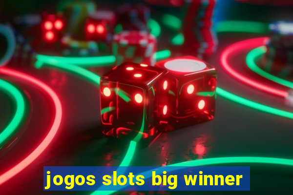 jogos slots big winner