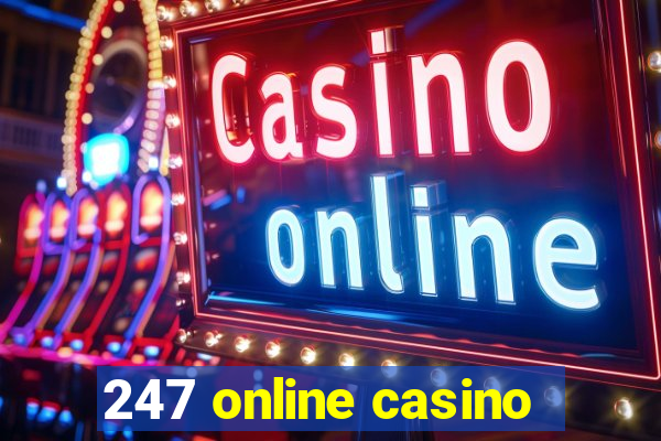 247 online casino