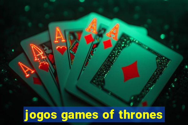 jogos games of thrones