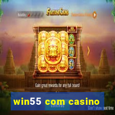 win55 com casino