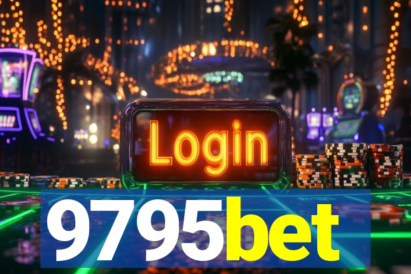 9795bet