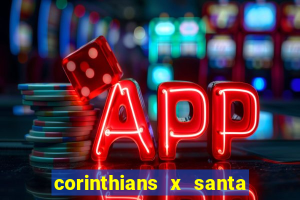 corinthians x santa cruz ao vivo hd