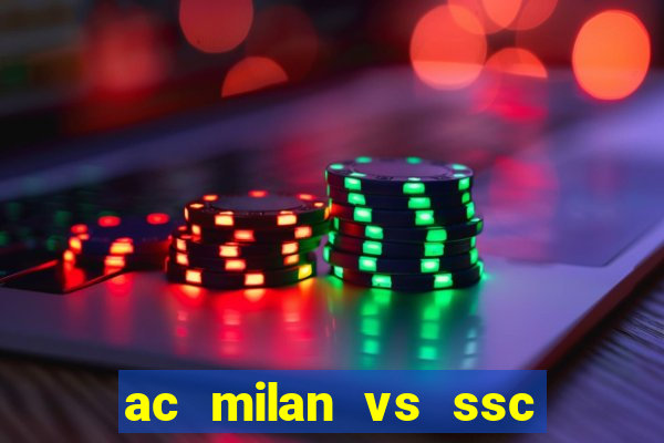 ac milan vs ssc napoli lineups