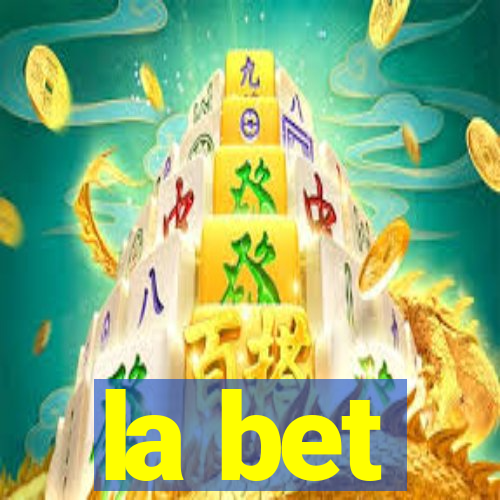 la bet