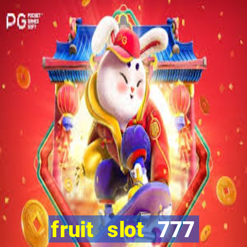 fruit slot 777 star bar