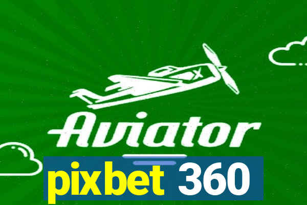 pixbet 360