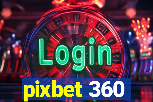 pixbet 360