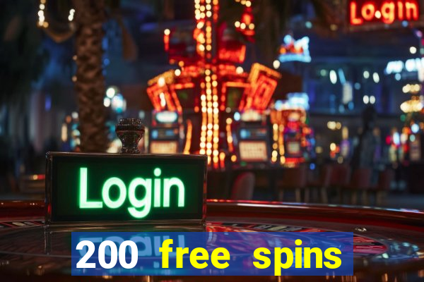 200 free spins online casino