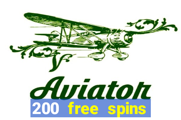 200 free spins online casino