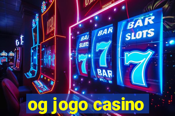 og jogo casino