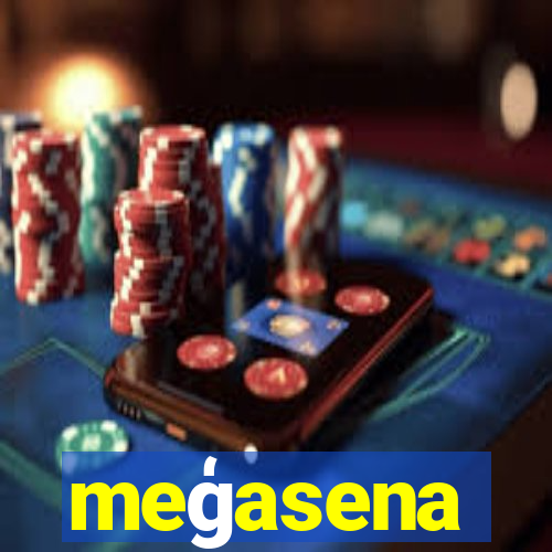 meģasena