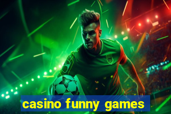 casino funny games