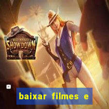 baixar filmes e s茅ries em mp4