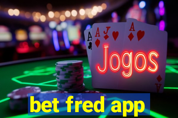 bet fred app