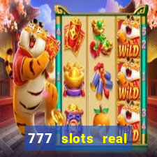 777 slots real cash 2023