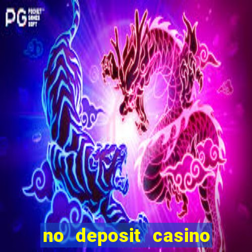 no deposit casino free money