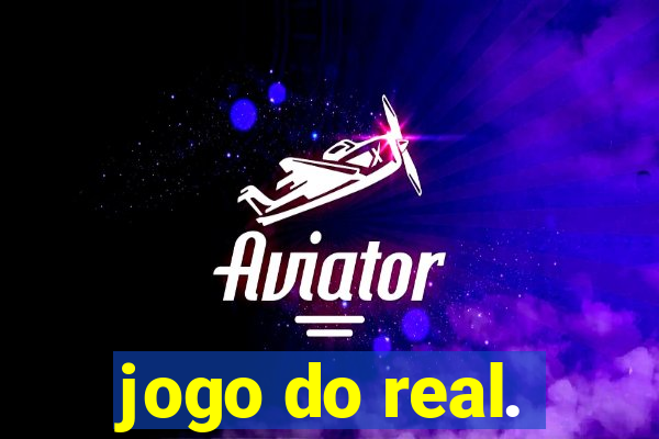 jogo do real.