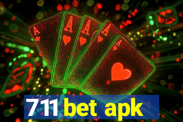 711 bet apk