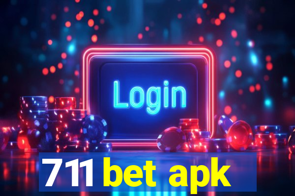 711 bet apk