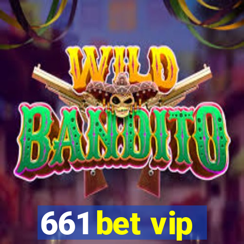 661 bet vip