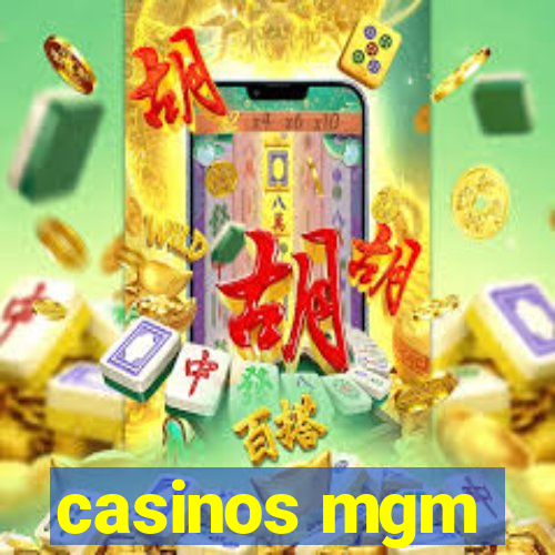 casinos mgm