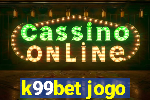 k99bet jogo