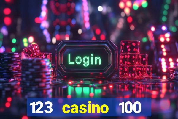 123 casino 100 free spins no deposit