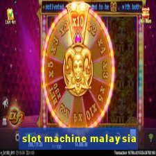 slot machine malaysia