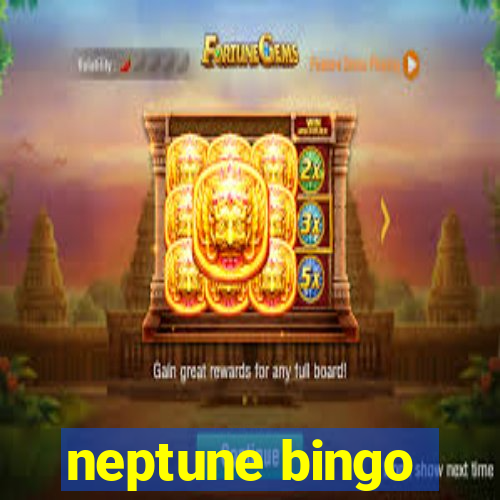 neptune bingo