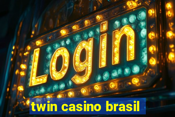 twin casino brasil