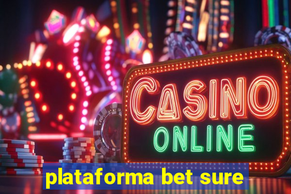 plataforma bet sure