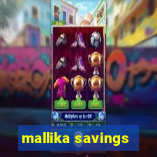 mallika savings