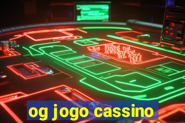 og jogo cassino