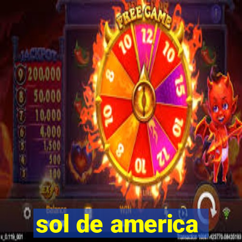 sol de america