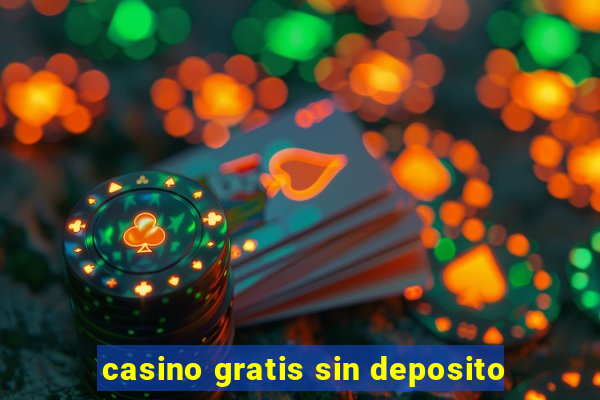 casino gratis sin deposito