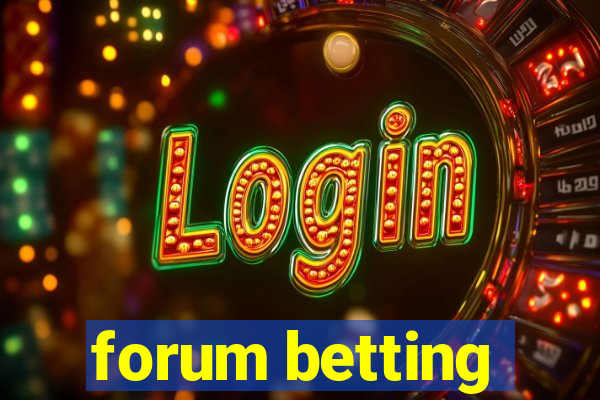 forum betting