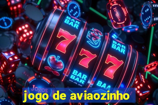 jogo de aviaozinho