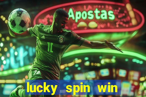 lucky spin win real money gcash