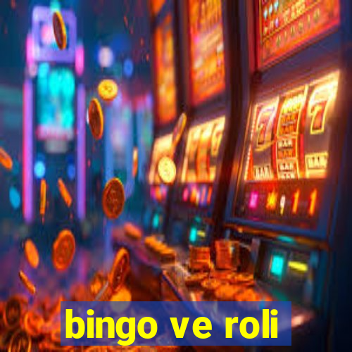 bingo ve roli