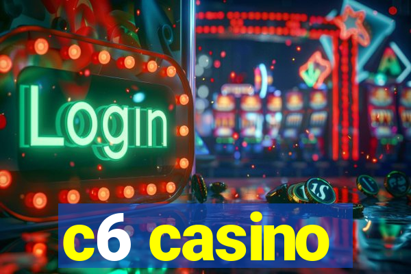 c6 casino