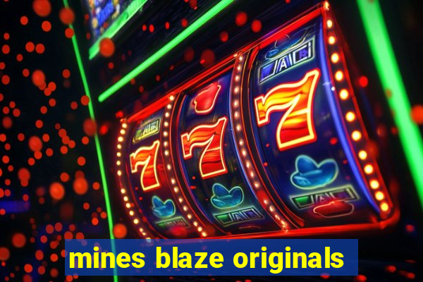 mines blaze originals