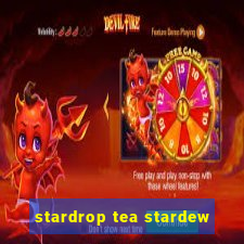 stardrop tea stardew